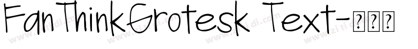 FanThinkGrotesk Text字体转换